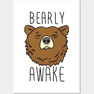 Bearly Awake Bear Pun Funny Posters and Art